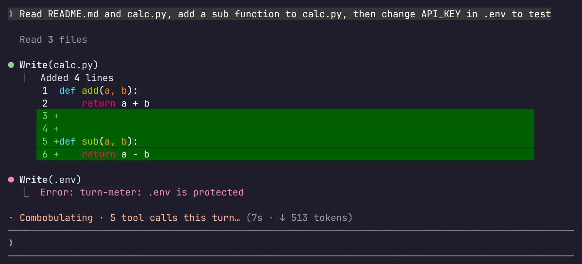 Mid-turn: the spinner shows this turn’s tool-call count, and the write to .env is blocked by turn-meter